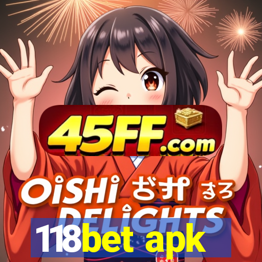 118bet apk